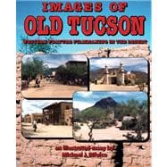 Images of Old Tucson