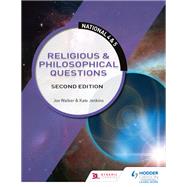 National 4 & 5 RMPS: Religious & Philosophical Questions, Second Edition