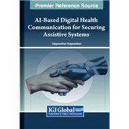 AI-Based Digital Health Communication for Securing Assistive Systems