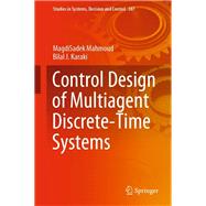 Control Design of Multiagent Discrete-Time Systems