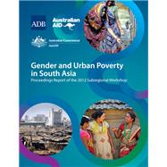 Gender and Urban Poverty in South Asia