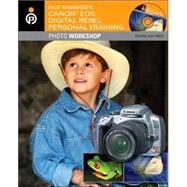 Rick Sammon's Canon EOS Digital Rebel Personal Training Photo Workshop, Book and DVD