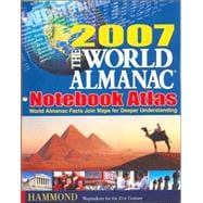2007 World Almanac Notebook Atlas