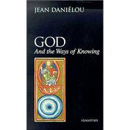 God and the Ways of Knowing