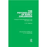 The Psychology of Early Childhood: A Study of Mental Development in the First Years of Life