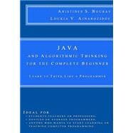 Java and Algorithmic Thinking for the Complete Beginner