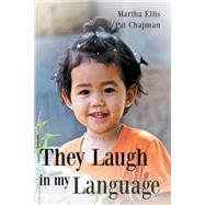 They Laugh in My Language