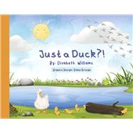 Just A Duck?!