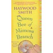 Queen Bee of Mimosa Branch A Novel