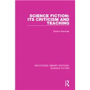Science Fiction: Its Criticism and Teaching