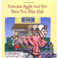 Grandma Aggie And The Bless You Bike Ride