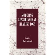 Modeling Sensorineural Hearing Loss