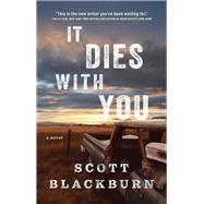 It Dies with You A Novel