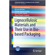 Lignocellulosic Materials and Their Use in Bio-based Packaging