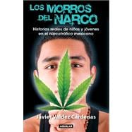 Los morros del narco / Narco Youth