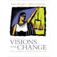 Visions for Change Crime and Justice in the Twenty-First Century