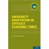 University Adaptation in Difficult Economic Times