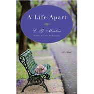 A Life Apart A Novel