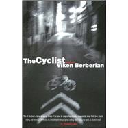 The Cyclist A Novel