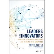 Leaders and Innovators: How Data-Driven Organizations Are Winning with Analytics