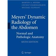 Meyers' Dynamic Radiology of the Abdomen