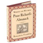 Wisdom and Wit from Poor Richard's Almanack