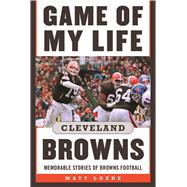 Game of My Life Cleveland Browns