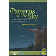 Patterns in the Sky An Introduction to Stargazing