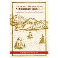 The Travels and Journal of Ambrosio Bembo