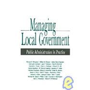 Managing Local Government : Public Administration in Practice