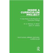 Inside a Curriculum Project: A Case Study in the Process of Curriculum Change,9781138319394