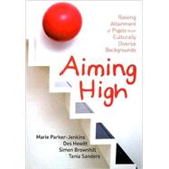 Aiming High : Raising Attainment of Pupils from Culturally Diverse Backgrounds