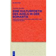 Eine Kulturpoetik des Adels in der Romantik