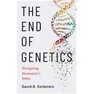 The End of Genetics