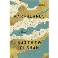 Marshlands A Novel