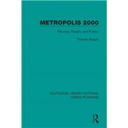 Metropolis 2000: Planning, Poverty and Politics