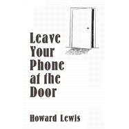 Leave Your Phone at the Door