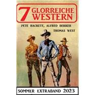 7 Glorreiche Western Extra Sommerband 2023