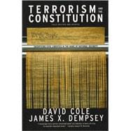 Terrorism and the Constitution : Sacrificing Civil Liberties in the Name of National Security