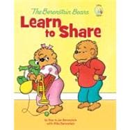 The Berenstain Bears Learn to Share