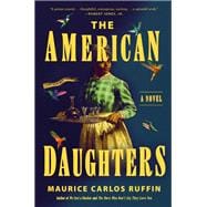 The American Daughters A Novel book cover, ISBN 9780593729397