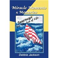 Miracle Moments & Memories