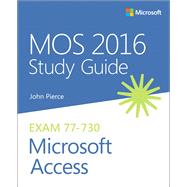 MOS 2016 Study Guide for Microsoft Access