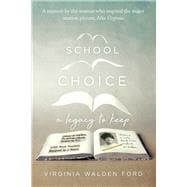 School Choice A Legacy to Keep
