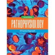 Pathophysiology: A Practical Approach