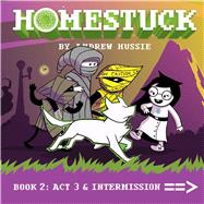 Homestuck, Book 2 Act 3 & Intermission