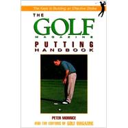 The Golf Magazine Putting Handbook