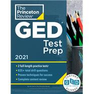 Princeton Review Ged Test Prep 2021 - Practice Tests + Review & Techniques + Online Features