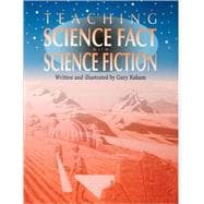 Teaching Science Fact With Science Fiction