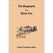 The Biography of a Silver Fox